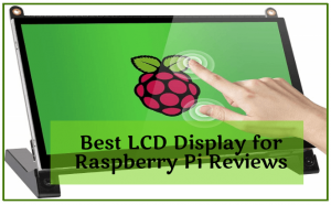 Raspberry PI最好的LCD显示屏