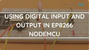 ESP8266-Nodemcu-Input-and-Output精选